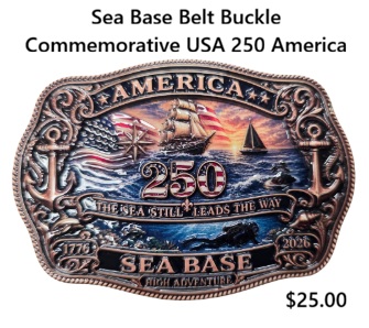 Sea Base Commemorative Belt Buckle America 250